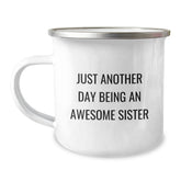 Funny Sister Gifts for Sisters, Sister Christmas Unique Gifts, Camping Mug - Just Another Day Being An Awesome Sister - Image 1